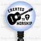 Christian "Created To Worship" Retractable Badge Reel