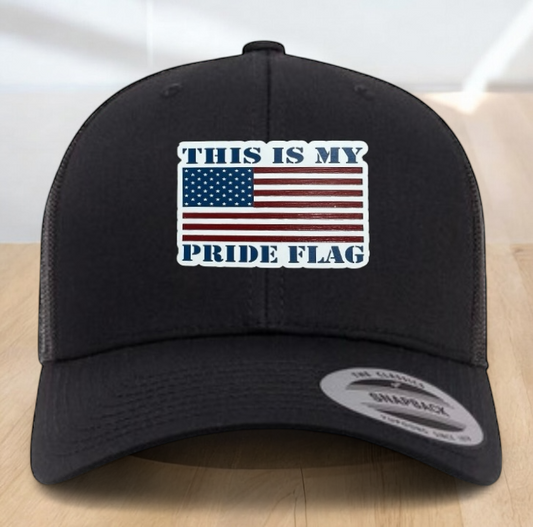 "This Is My Pride Flag" Custom Trucker Hat, w/ an Engraved Acrylic USA Flag Patch, One SizeFit Most, USA Dad Gifts, Adjustable Mesh Snapback Closure
